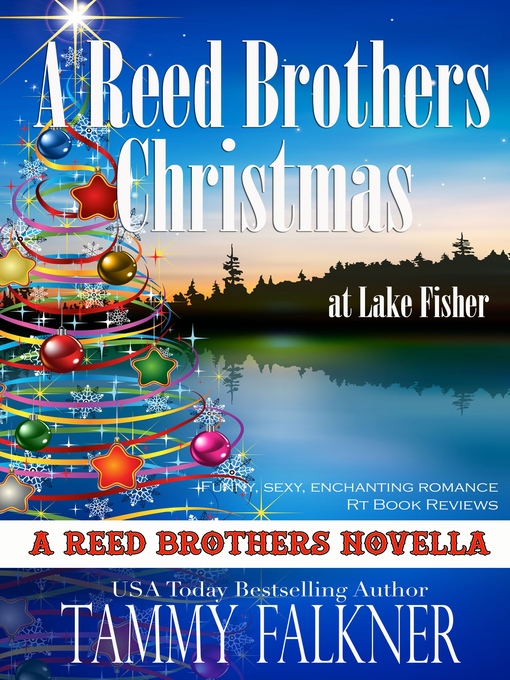 Title details for A Reed Brothers Christmas at Lake Fisher by Tammy Falkner - Available